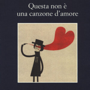 Libro - Questa non è una canzone d'amore - ISBN 9788838931734
