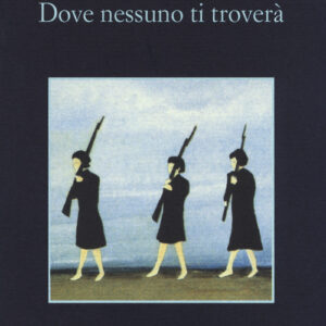 Libro - Dove nessuno ti troverà - ISBN 9788838932342
