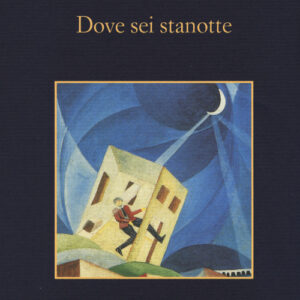 Libro - Dove sei stanotte - ISBN 9788838933189