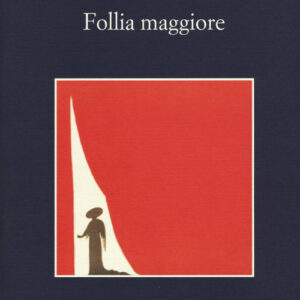Libro - Follia maggiore - ISBN 9788838937446