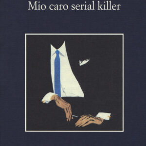Libro - Mio caro serial killer - ISBN 9788838937736
