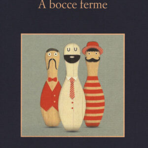 Libro - A bocce ferme - ISBN 9788838937750