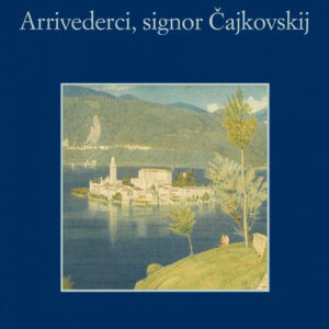 Libro - Arrivederci, signor Cajkowskij - ISBN 9788838939501