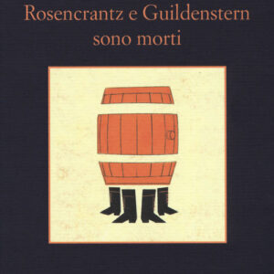 Libro - Rosencrantz e Guildenstern sono morti - ISBN 9788838939723