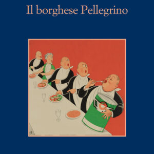 Libro - Il borghese Pellegrino - ISBN 9788838940514