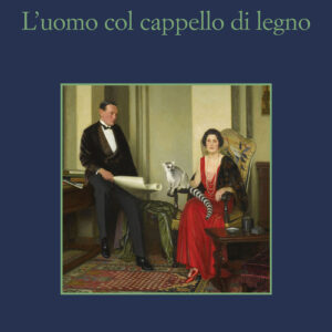 Libro - L'uomo col cappello di legno - ISBN 9788838940552