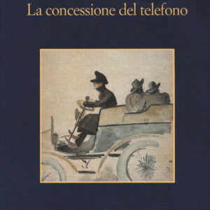 Libro - La concessione del telefono - ISBN 9788838940606