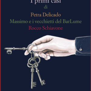 Libro - I primi casi di Petra Delicado, Massimo e i vecchietti del BarLume, Rocco Schiavone - ISBN 9788838941535