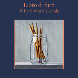 Libro - Libro di furti. 301 vite rubate alla mia - ISBN 9788838941733