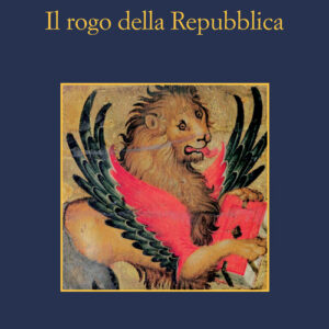 Libro - Il rogo della Repubblica - ISBN 9788838941979