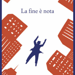 Libro - La fine è nota - ISBN 9788838942365