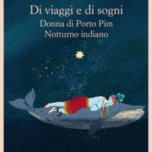 Libro - Di viaggi e di sogni: Notturno indiano-Donna di Porto Pim - ISBN 9788838943539