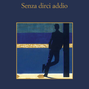 Libro - Senza dirci addio - ISBN 9788838943768