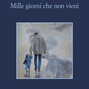 Libro - Mille giorni che non vieni - ISBN 9788838944116