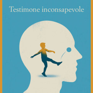 Libro - Testimone inconsapevole - ISBN 9788838945304