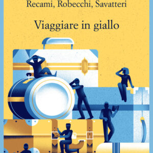 Libro - Viaggiare in giallo - ISBN 9788838945724