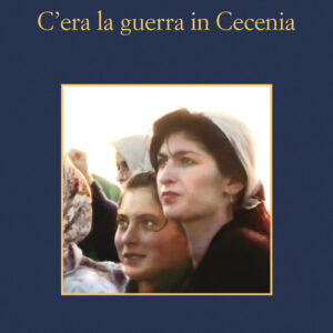 Libro - C'era la guerra in Cecenia - ISBN 9788838945946