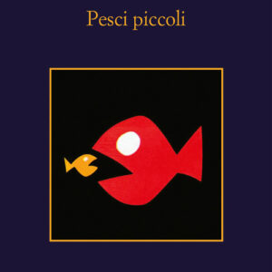 Libro - Pesci piccoli - ISBN 9788838946240