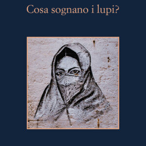 Libro - Cosa sognano i lupi? - ISBN 9788838946271