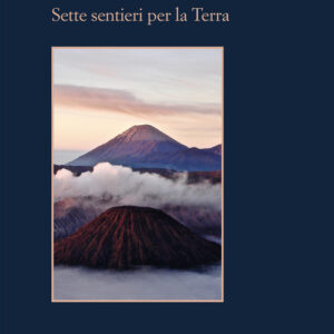 Libro - Il senso della natura. Sette sentieri per la Terra - ISBN 9788838946509
