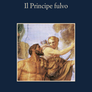 Libro - Il principe fulvo - ISBN 9788838946547