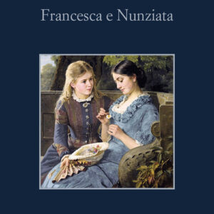 Libro - Francesca e Nunziata - ISBN 9788838946851