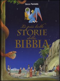 Libro - Le più belle storie della Bibbia - ISBN 9788841851647