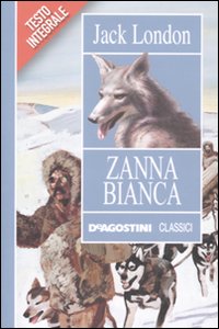 Libro - Zanna Bianca - ISBN 9788841864593