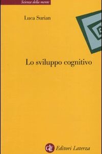 Libro - Lo sviluppo cognitivo - ISBN 9788842089391