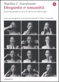 Libro - Disgusto e umanità. L'orientamento sessuale di fronte alla legge - ISBN 9788842816713