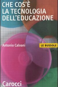 Libro - Che cos'è la tecnologia dell'educazione - ISBN 9788843028733