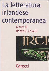 Libro - La letteratura irlandese contemporanea - ISBN 9788843039425