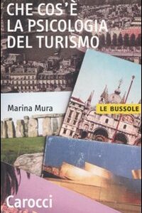 Libro - Che cos'è la psicologia del turismo - ISBN 9788843047154