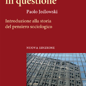 Libro - Il mondo in questione. Introduzione alla storia del pensiero sociologico - ISBN 9788843048946