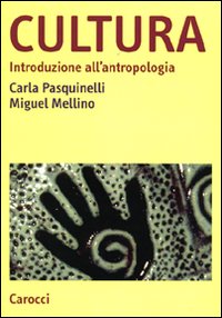 Libro - Cultura. Introduzione all'antropologia - ISBN 9788843054923