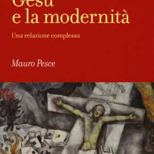Libro - Il cristianesimo, Gesù e la modernità. Una relazione complessa - ISBN 9788843092994
