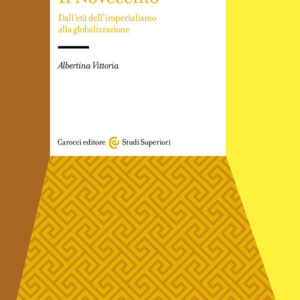 Libro - Il Novecento. Dall'età dell'Imperialismo alla globalizzazione - ISBN 9788843094356