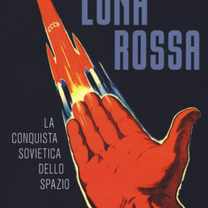 Libro - Luna rossa. La conquista sovietica dello spazio - ISBN 9788843094974