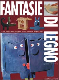Libro - Fantasie di legno - ISBN 9788845122279