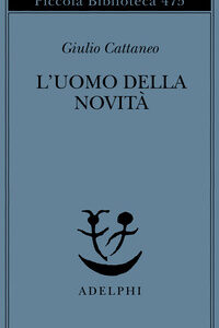 Libro - L'uomo della novità - ISBN 9788845916793