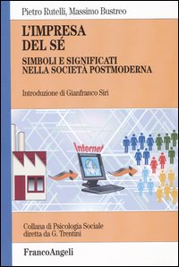 Libro - L'impresa del sé. Simboli e significati nella società postmoderna - ISBN 9788846451644