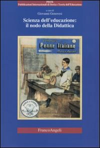 Libro - Scienza dell'educazione: il nodo della didattica - ISBN 9788846477217