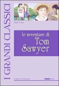 Libro - Le avventure di Tom Sawyer - ISBN 9788847425033
