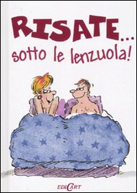 Libro - Risate... Sotto le lenzuola! - ISBN 9788847441811