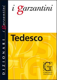 Libro - Il Garzantino di tedesco. Tedesco-italiano, italiano-tedesco - ISBN 9788848006248