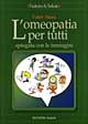Libro - L'omeopatia per tutti. Spiegata con le immagini - ISBN 9788848103145