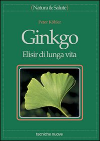 Libro - Ginkgo. Elisir di lunga vita - ISBN 9788848107938