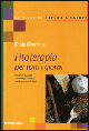 Libro - Fitoterapia per tutti i giorni. Prevenire e curare i disturbi più comuni con le erbe medicinali - ISBN 9788848112307
