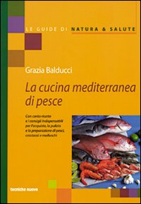 Libro - La cucina mediterranea di pesce - ISBN 9788848114387