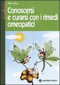 Libro - Conoscersi e curarsi con i rimedi omeopatici - ISBN 9788848115902